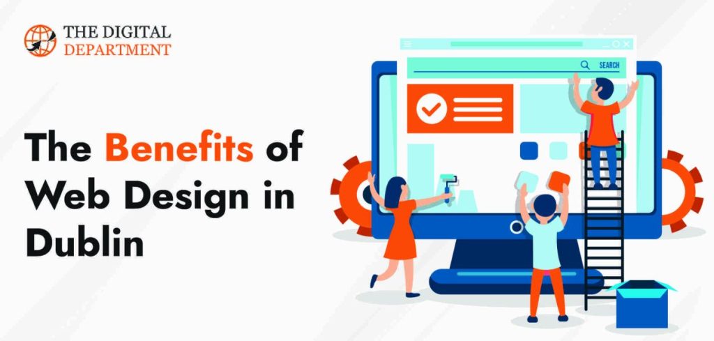 The Benefits of Web Design in Dublin City