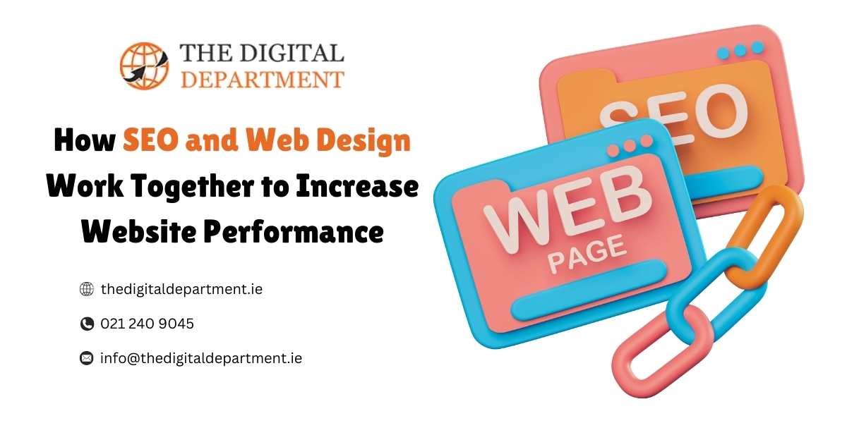 How SEO and Web Design Work Together to Increase Website Performance